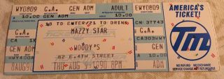 Mazzy Star Concert Ticket - Aug.  9,  1990 " Woody 