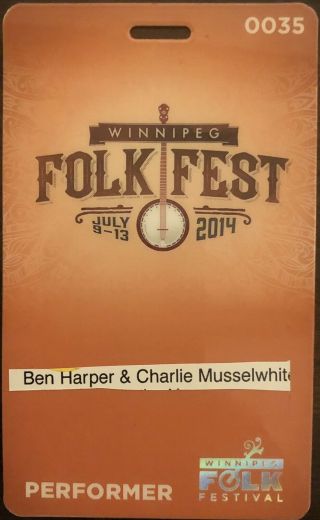Winnipeg Folk Fest 2014 Laminate Backstage Pass Performer Ben Harper Musselwhite