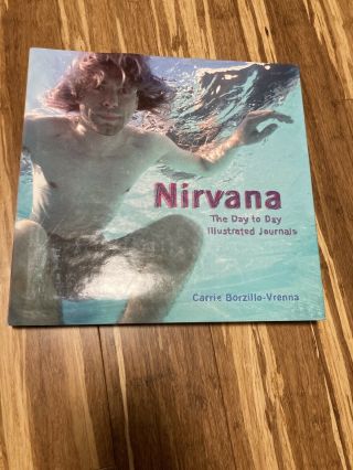 Nirvana - The Day To Day Illustrated Journals 2003 Kurt Cobain