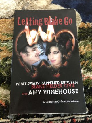 “letting Blake Go” Amy Winehouse By Georgette Civil