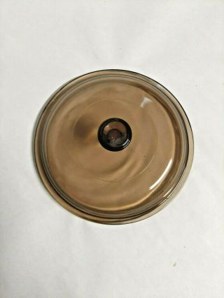 Vintage Pyrex Corning Ware Visions V - 1.  5 - C Round Lid Brown/amber Glass 7.  25” B - 8