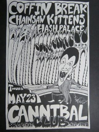 Concert Poster:cannibal Club - Nyc - Coffin Break - Chainsaw Kittens - Hash Palace