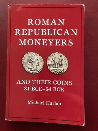 Roman Republican Moneyers And Their Coins 81 Bce - 64 Bce