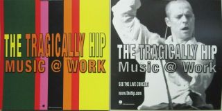 The Tragically Hip 2000 Music @ Work 2 Sided Promo Poster/flat Old Stock