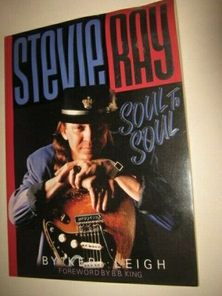 Stevie Ray Vaughan Soul To Soul Soft Cover Book Keri Leigh Srv