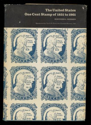 The United States One Cent Stamp Of 1851 To 1861 Mortimer Neinken - 1972