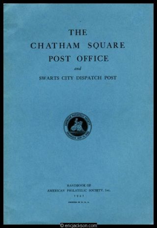 Aps.  Chatham Square Post Office & Swarts City Dispatch Post