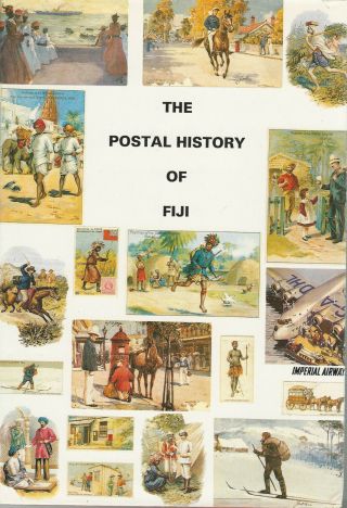 The Postal History Of Fiji,  By J.  G.  Rodger