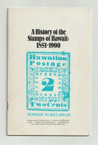 Hawaii,  A History Of The Stamps Of Hawaii 1851 - 1900,  Hogan,  Colour Plates