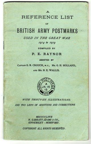 British Army Postmarks A Reference List In The Great War 1914 - 1919.