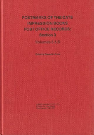 Gb,  Postmarks Of The Date Impression Books P.  O.  Records: Section 3,  Vols 5 & 6