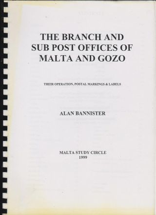 The Branch And Sub Post Offices Of Malta And Gozo - Alan Bannister