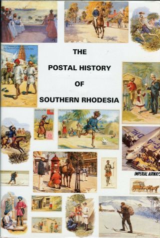 The Postal History Of Southern Rhodesia By Edward B.  Proud