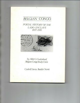 Belgian Congo Postal History Of The Lado Enclave 1897 - 1910 Cockrill Series 44