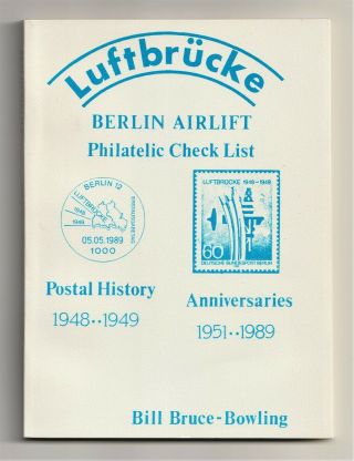 Germany,  Luftbrücke Berlin Airlift,  Postal History 1948 - 49,  Philatelic Checklist