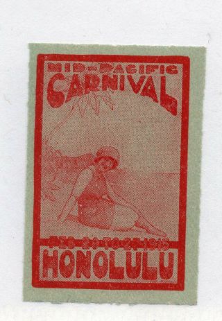Hawaii - 1915 Honolulu Mid - Pacific Carnival Poster Stamp Reklamemarken 20 - 179