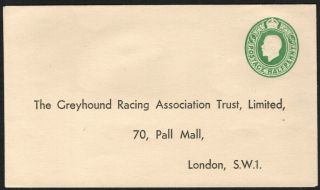 1/2d Green George V Die Greyhound Racing Association Trust London Env
