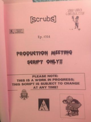 " Scrubs " Tv Series Prod.  Meeting Script 12/4/03 " My Tormented Mentor " 314 Pink