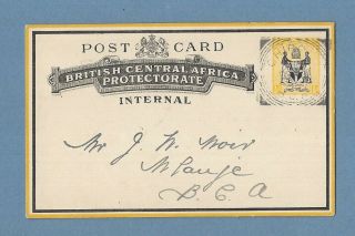 British Central Africa - 1899 1/2d Prepaid Internal Postcard,  Chiromo Postmark.
