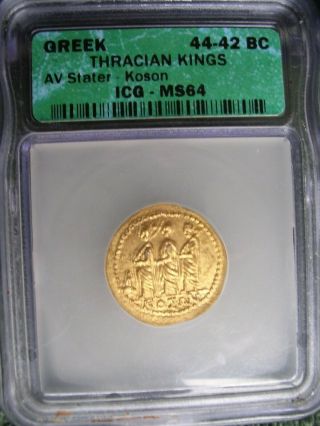 Ancient Greek 44 - 42 Bc Thracian Kings Gold Av Stater Koson Icg Ms - 64