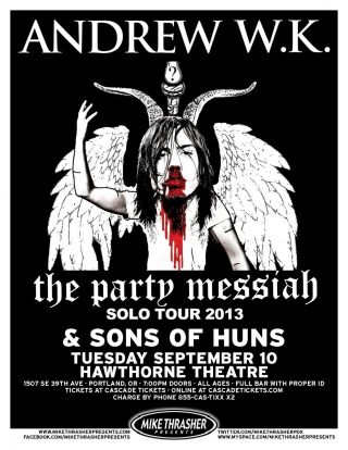 Andrew W.  K.  " The Party Messiah Tour " 2013 Portland Concert Poster - Hard Rock Music