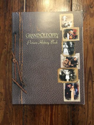 Grand Ole Opry Picture History Book