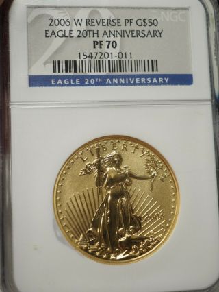 2006 W 1 Oz American $50 Gold Eagle - Reverse Proof Ngc Pf 70 1011