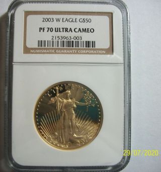 2003 - W $50 Proof 1 Oz Gold American Eagle Ngc Pf 70 Ultra Cameo