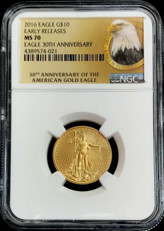 2016 Gold Us $10 American Eagle 1/4 Oz 30th Anniv Coin Ngc State 70