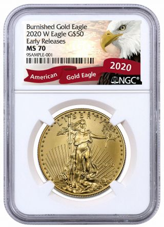 2020 W 1 Oz Burnished Gold American Eagle $50 Ngc Ms70 Er Exclusive Eagle Label