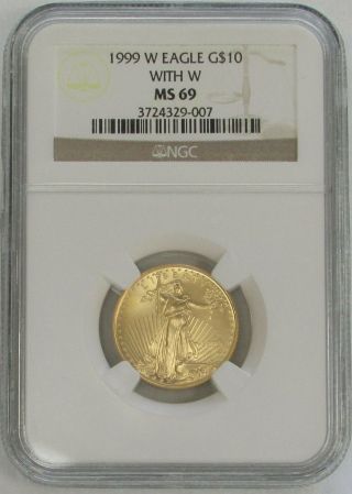 1999 W Gold Burnished Die $10 American Eagle 1/4 Oz Coin Ngc State 69