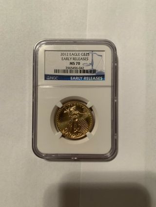 2012 1/2 Oz Gold American Eagle Ngc Ms 70 Early Releases