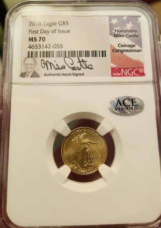 2018 1/10 Oz $5 Gold Eagle Ngc Ms70 First Day Of Issue Fdi Signed By Mike Castle