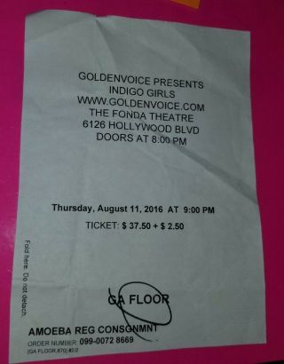 Indigo Girls 2016 Ticket Stub Los Angeles Hollywood Fonda Theatre
