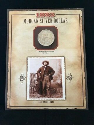 1883 - O Morgan Silver Dollar Pcs Legends Of The West " Geronimo "
