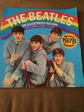 Revised 1978 - The Beatles An Illustrated Record By Roy Carr & Tony Tyler