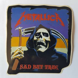 Rare Vintage Vinyl Sticker Music No Cd Metallica Sad But True