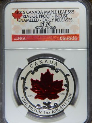 2015 Canada Maple Leaf $5 Enameled Incuse Reverse Proof Ngc Pf70 1oz Silver