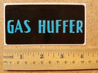 Gas Huffer Band Sticker (cb) Punk - O - Rama 4 1999 Epitaph