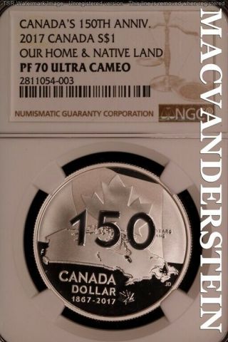 Canada: 2017 150th Anniversary Home & Native Land - Ngc Pf 70 Ultra Cameo Slm828