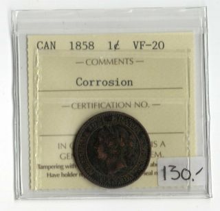 Canada Key Date 1858 Large Cent Iccs Certified Vf - 20 Corrosion Xuv 703