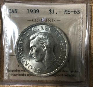 1939 Canadian Silver Dollar - Iccs - Ms65 - Lovely Coin