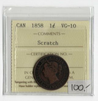 Canada Key Date 1858 Large Cent Iccs Certified Vg - 10 Scratch Xuv 710