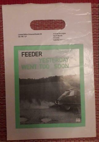 1 X Feeder " Yesterday Went Too Soon " Small Plastic Bag - 1999
