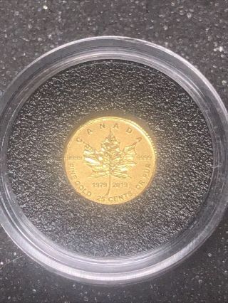 2019 25 Cent Pure Gold Coin 40th Anniversary Maple Leaf Canada