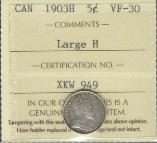 1903h Large H Five Cents Silver Iccs Vf - 30 Scarce Variety Edward Vii Canada 5¢