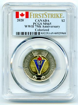 2020 Canada $2 Toonie Pcgs Ms65 Colorized Wwii 75th V - E Day Ve - Day First Strike