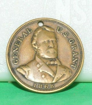 1868 General Ulysses S.  Grant Fight It Out All Summer Political Campaign Token