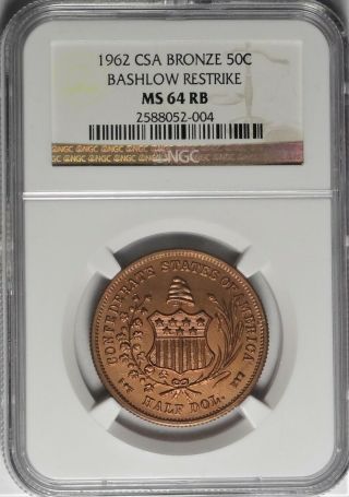 1962 Csa Bronze 50c Bashlow Restrike Ngc Ms64rb Confederate Sates Half Dollar
