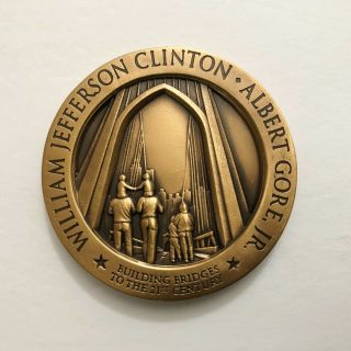 1997 President Bill Clinton Bronze Inaugural Medal,  W/ Bridge On Reverse,  2 - 3/4 "